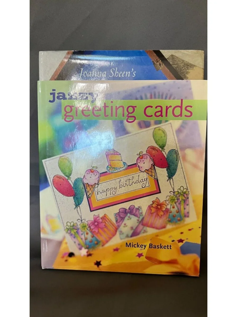 Quick & Clever Instant Cards Jazzy Greeting Cards Joanna Sheens World Of Cards C